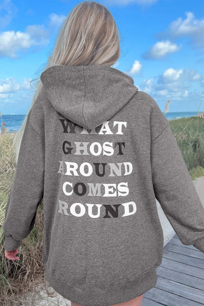 What Ghost Around Comes Around Hooded Sweatshirt