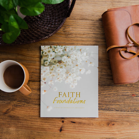 Faith Foundations | A Study on the Basics of Christianity