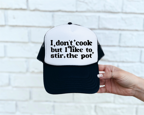 I Don't Cook Black & White Trucker Hat