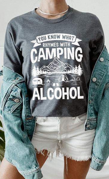 Camping Rhymes With Alcohol Graphic Tee - More Colors!