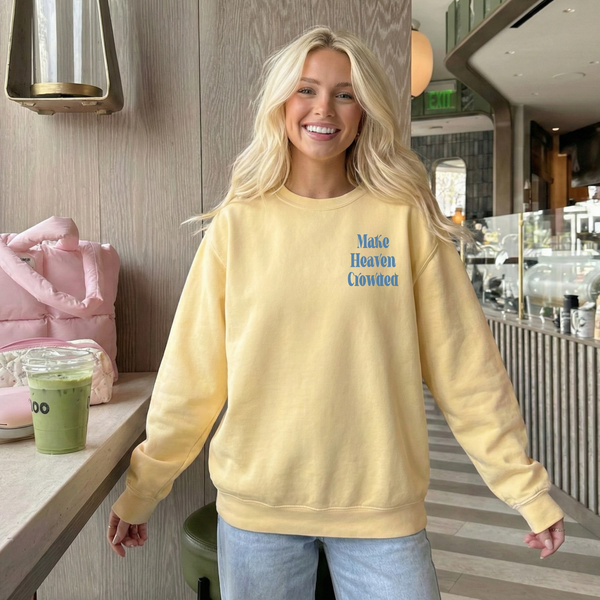 Make Heaven Crowded Back Print Crewneck Sweatshirt