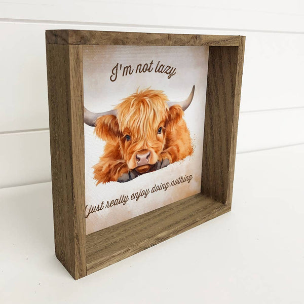 Not Lazy Highland Cow Wood & Canvas Sign