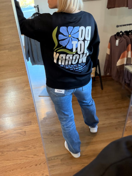 "Do Not Worry" Graphic Scuba Pullover