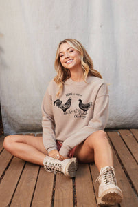 Home is Where My Chickens Are Graphic Sweatshirt